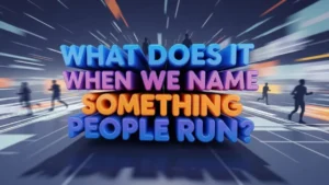 name something people run