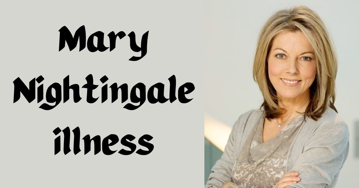 mary nightingale illness